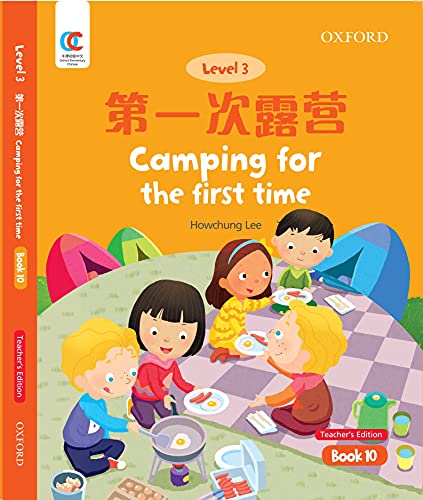 Book OEC Level 3 Student's Book 10, Teacher's Edition: Camping for the First Time (Oxford Elementary Chinese, Level 3, 10) free