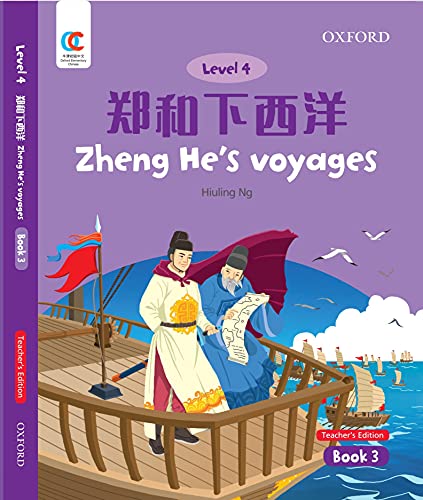 Book OEC Level 4 Student's Book 3, Teacher's Edition: Zheng He's Voyages (Oxford Elementary Chinese, Level 4, 3) free