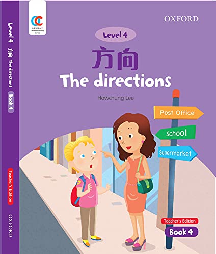 Book OEC Level 4 Student's Book 4, Teacher's Edition: The Directions (Oxford Elementary Chinese, Level 4, 4) free