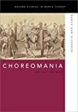 Book Choreomania: Dance and Disorder (Oxford Studies in Dance Theory) free