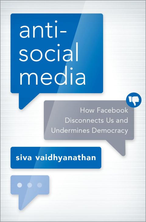 Book Antisocial Media: How Facebook Disconnects Us and Undermines Democracy free
