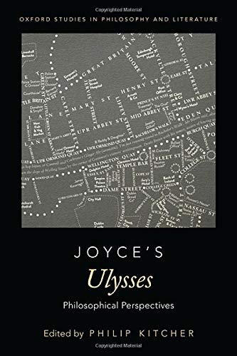 Book Joyce's Ulysses: Philosophical Perspectives (OXFORD STUDIES IN PHIL AND LIT SERIES) free