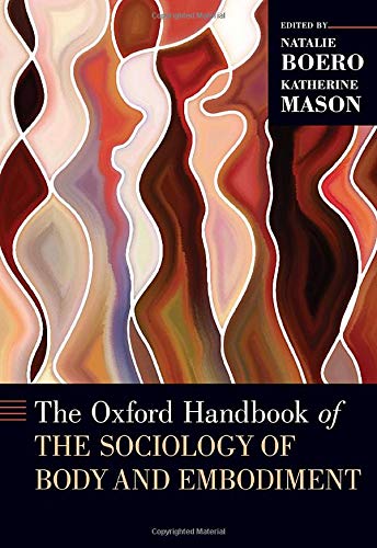 Book The Oxford Handbook of the Sociology of Body and Embodiment (OXFORD HANDBOOKS SERIES) free