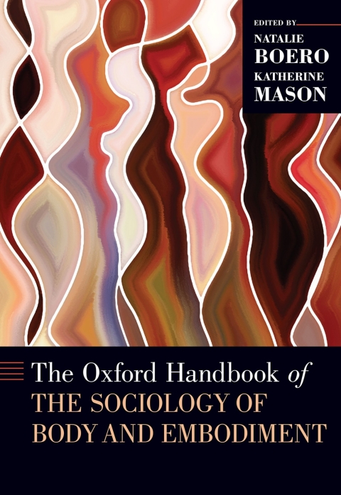 Book The Oxford Handbook of the Sociology of Body and Embodiment (OXFORD HANDBOOKS SERIES) free