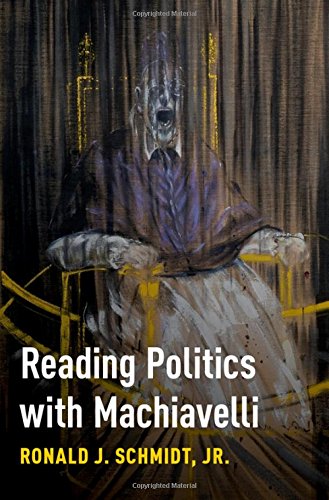 Book Reading Politics with Machiavelli free