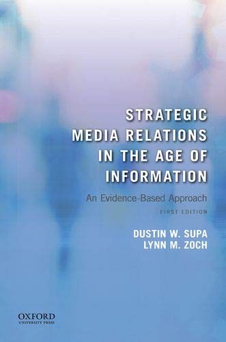 Book Strategic Media Relations in the Age of Information: An Evidence-Based Approach free