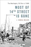 Book Most of 14th Street Is Gone: The Washington, DC Riots of 1968 free