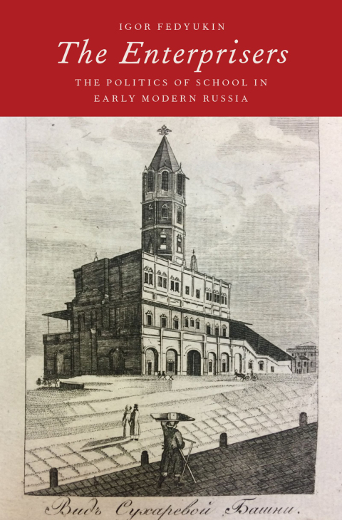 Book The Enterprisers: The Politics of School in Early Modern Russia free