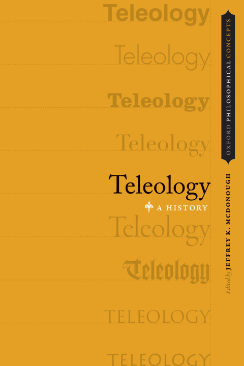 Book Teleology: A History (Oxford Philosophical Concepts) free