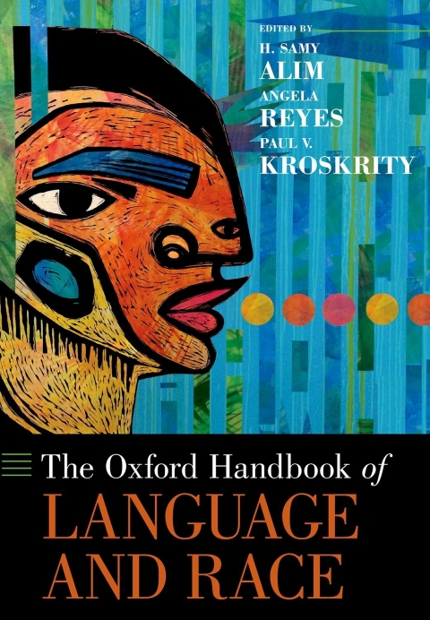 Book The Oxford Handbook of Language and Race (Oxford Handbooks) free