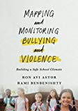 Book Mapping and Monitoring Bullying and Violence: Building a Safe School Climate free