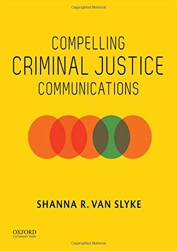 Book Compelling Criminal Justice Communications free