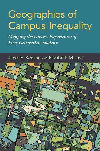 Book Geographies of Campus Inequality: Mapping the Diverse Experiences of First-Generation Students free