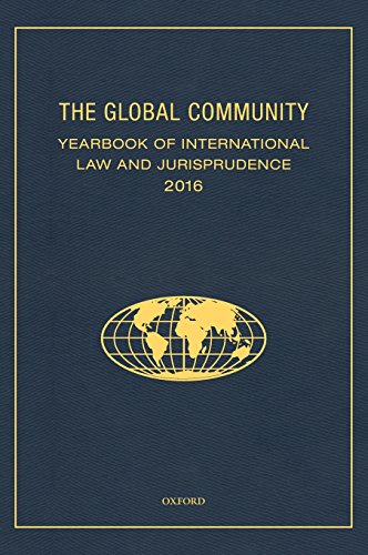 Book The Global Community Yearbook Of International Law and Jurisprudence 2016 (Global Community: Yearbook of International Law & Jurisprudence) free