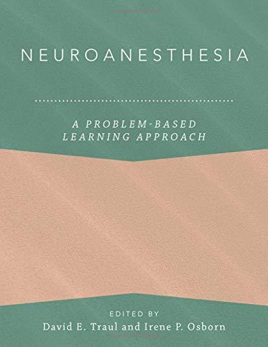Book Neuroanesthesia: A Problem-Based Learning Approach (Anaesthesiology: A Problem Based Learning Approach) free