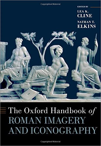 Book The Oxford Handbook of Roman Imagery and Iconography (OXFORD HANDBOOKS SERIES) free