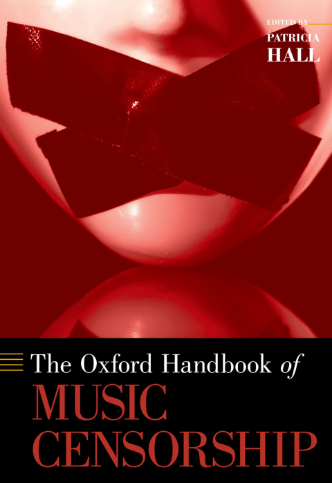 Book The Oxford Handbook of Music Censorship free
