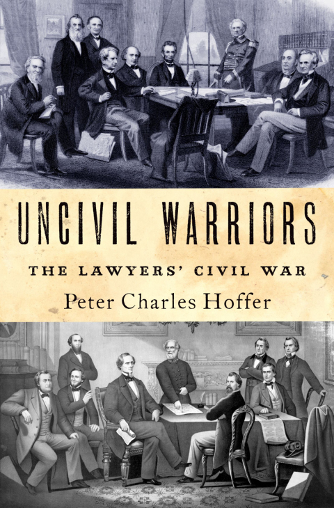 Book Uncivil Warriors: The Lawyers' Civil War free