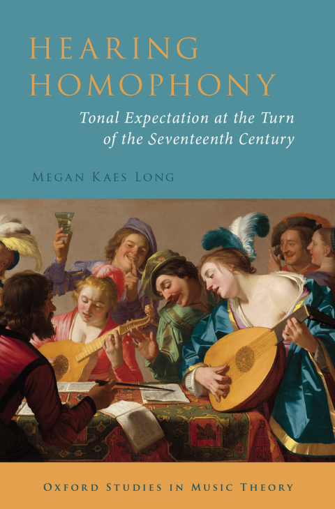 Book Hearing Homophony: Tonal Expectation at the Turn of the Seventeenth Century (Oxford Studies in Music Theory) free