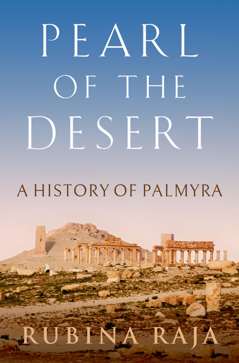 Book Pearl of the Desert: A History of Palmyra free