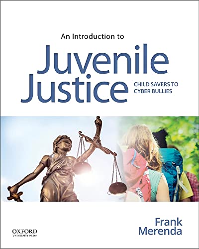 Book An Introduction to Juvenile Justice: Child Savers to Cyber Bullies free
