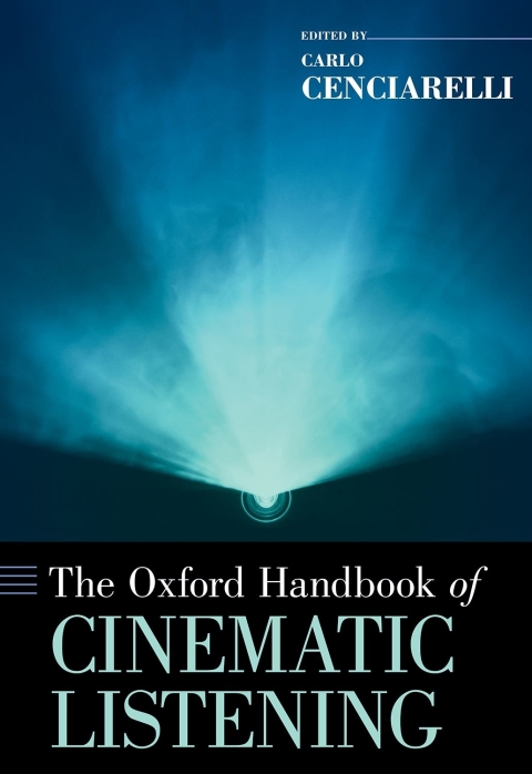 Book The Oxford Handbook of Cinematic Listening (Oxford Handbooks) free