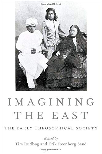 Book Imagining the East: The Early Theosophical Society (Oxford Studies in Western Esotericism) free