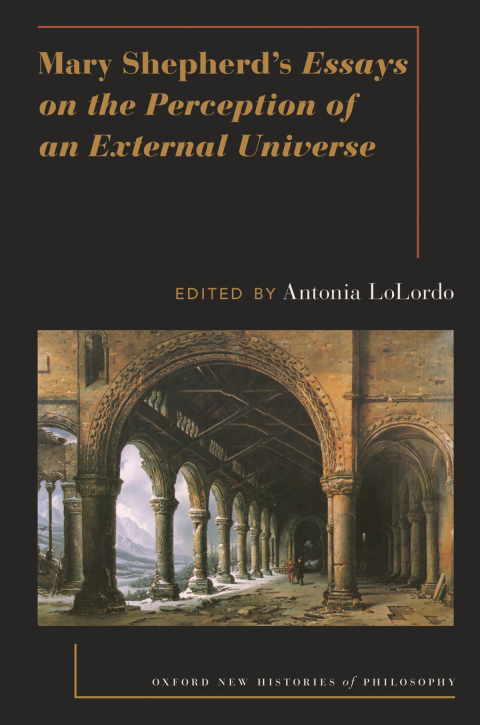 Book Mary Shepherd's Essays on the Perception of an External Universe (Oxford New Histories of Philosophy) free