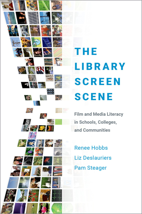 Book The Library Screen Scene: Film and Media Literacy in Schools, Colleges, and Communities free
