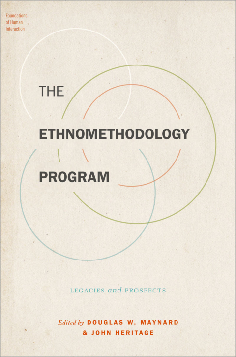 Book The Ethnomethodology Program: Legacies and Prospects (Foundations of Human Interaction) free