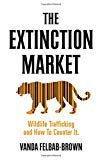 Book The Extinction Market: Wildlife Trafficking and How to Counter It free