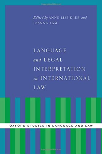 Book Language and Legal Interpretation in International Law (Oxford Studies in Language and Law) free