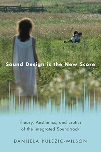 Book Sound Design is the New Score (Oxford Music/Media Series) free