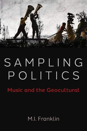 Book Sampling Politics: Music and the Geocultural free
