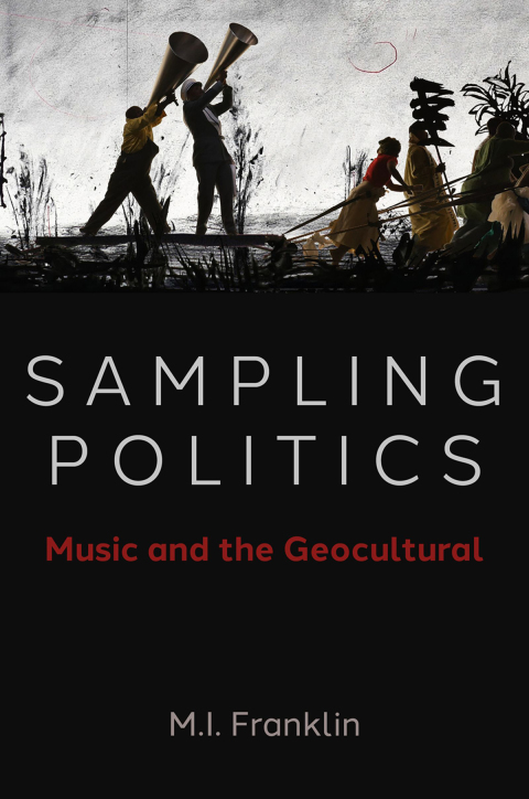 Book Sampling Politics: Music and the Geocultural free