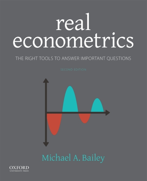 Book Real Econometrics: The Right Tools to Answer Important Questions free
