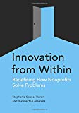 Book Innovation from Within: Redefining How Nonprofits Solve Problems free