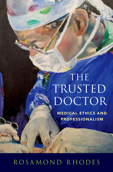 Book The Trusted Doctor: Medical Ethics and Professionalism free