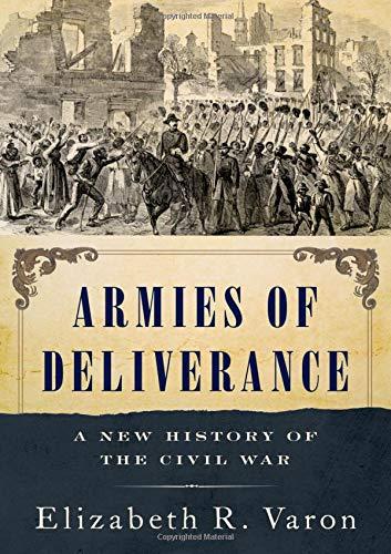 Book Armies of Deliverance: A New History of the Civil War free