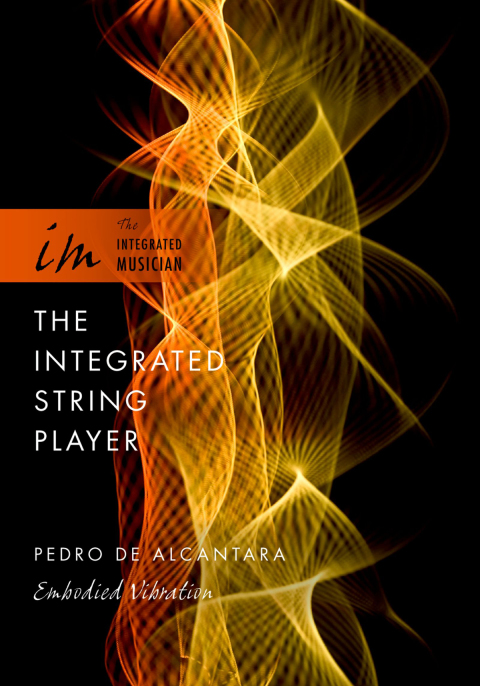 Book The Integrated String Player: Embodied Vibration (The Integrated Musician) free