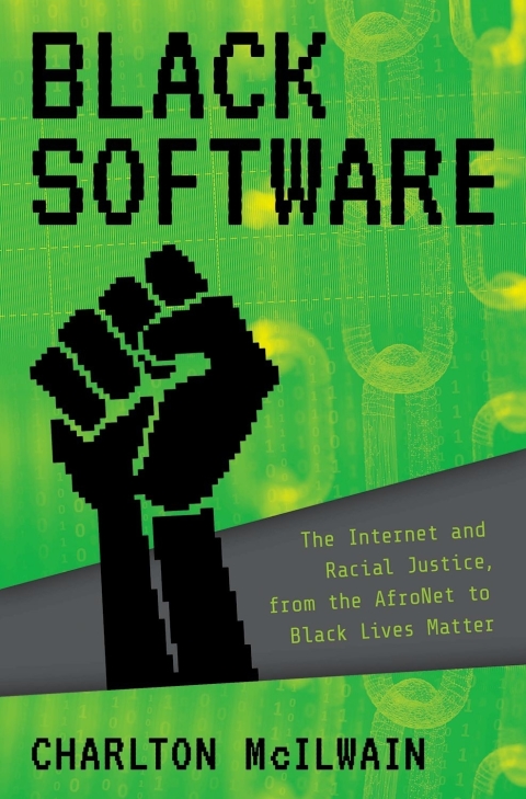 Book Black Software: The Internet & Racial Justice, from the AfroNet to Black Lives Matter free