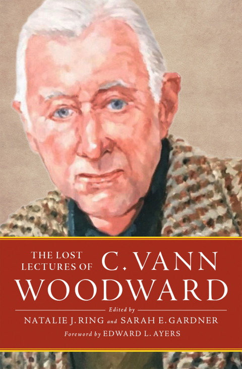 Book The Lost Lectures of C. Vann Woodward free