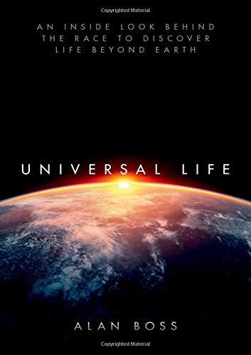 Book Universal Life: An Inside Look Behind the Race to Discover Life Beyond Earth free