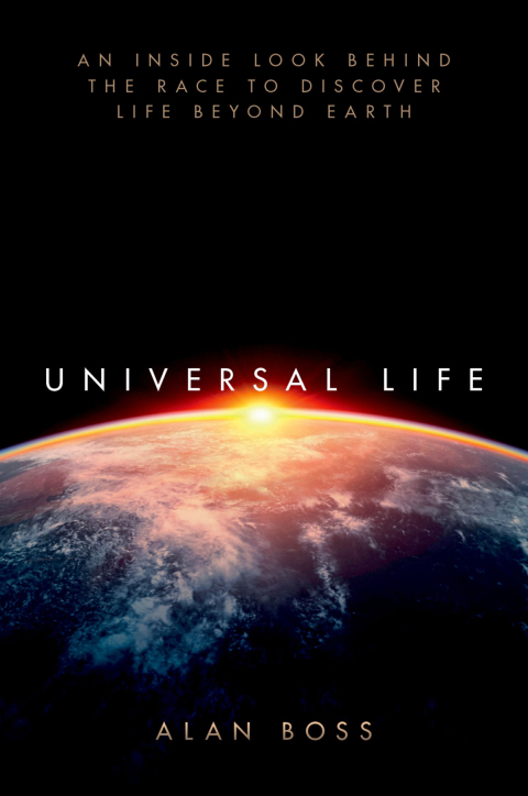 Book Universal Life: An Inside Look Behind the Race to Discover Life Beyond Earth free