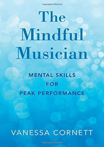 Book The Mindful Musician: Mental Skills for Peak Performance free
