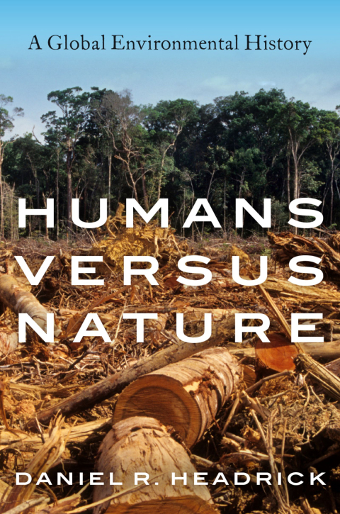 Book Humans versus Nature: A Global Environmental History free