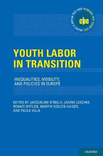 Book Youth Labor in Transition: Inequalities, Mobility, and Policies in Europe (International Policy Exchange Series) free