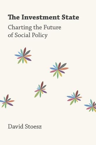 Book The Investment State: Charting the Future of Social Policy free