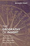 Book The Geography of Insight: The Sciences, the Humanities, How they Differ, Why They Matter free