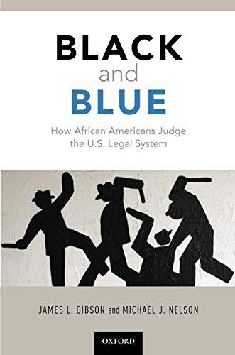 Book Black and Blue: How African Americans Judge the U.S. Legal System free